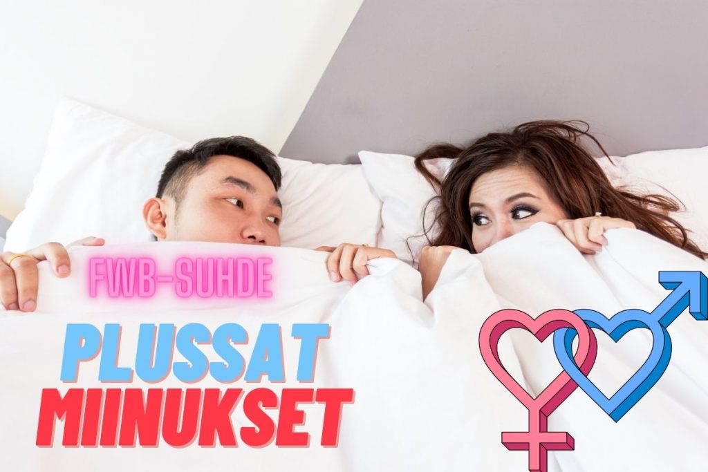 FWB-suhde on kahden läheisyydestä ja ystävydestä pitävän ihmisen välinen suhde.